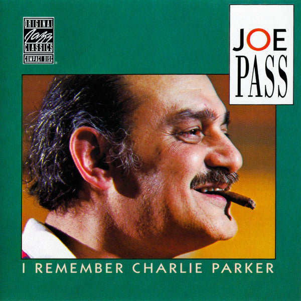 Joe Pass : I Remember Charlie Parker (CD, Album, RE, RM)